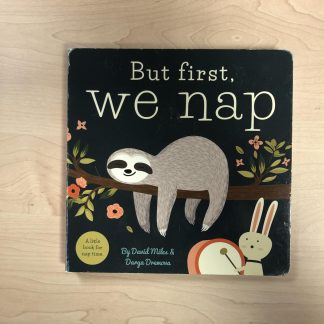But First, We Nap